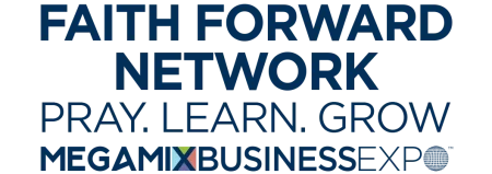 faith forward network - megamix business expo